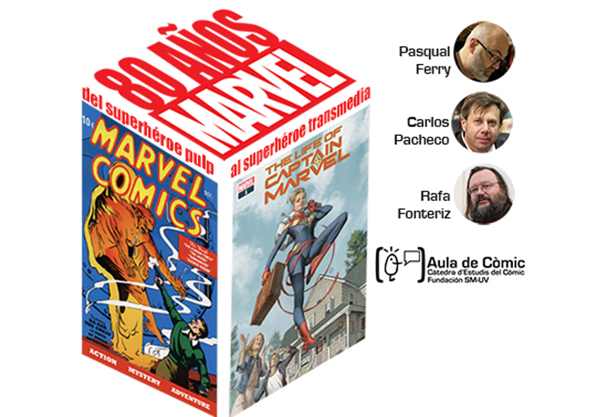 80 años Marvel: Del superhéroe pulp al superhéroe transmedia. Taula redona. 21/02/2019. La Nau. 19.00h